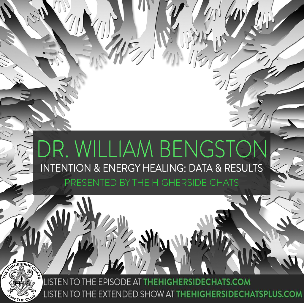 Dr. William Bengston | Intention & Energy Healing: Data & Results