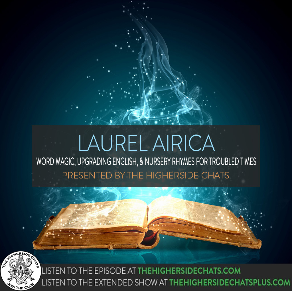 Laurel Airica | Word Magic, Upgrading English & Nursery Rhymes For Troubled Times