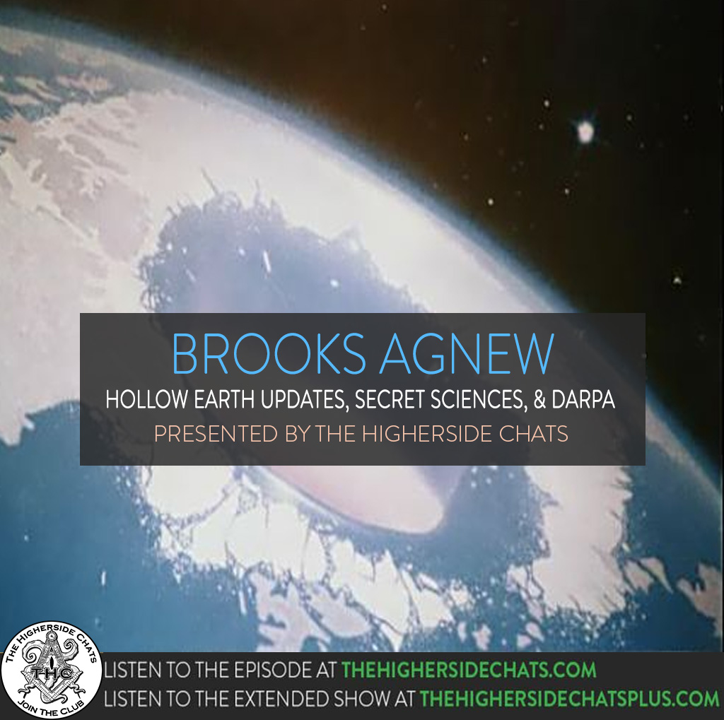 Brooks Agnew | Hollow Earth Updates, Secret Sciences, & Darpa