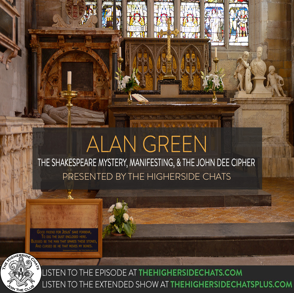 Alan Green | The Shakespeare Mystery, Manifesting, & The John Dee Cipher