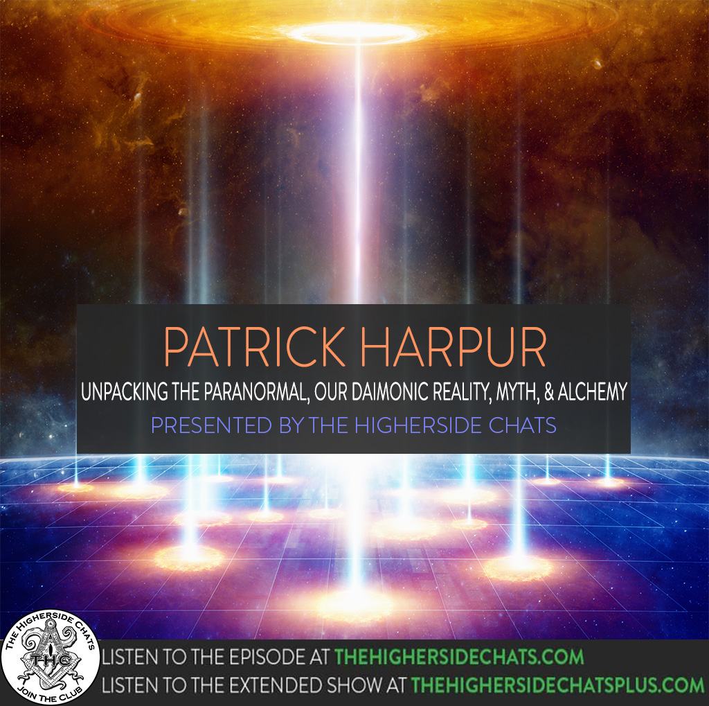 Patrick Harpur | Unpacking The Paranormal, Our Daimonic Reality, Myth, & Alchemy