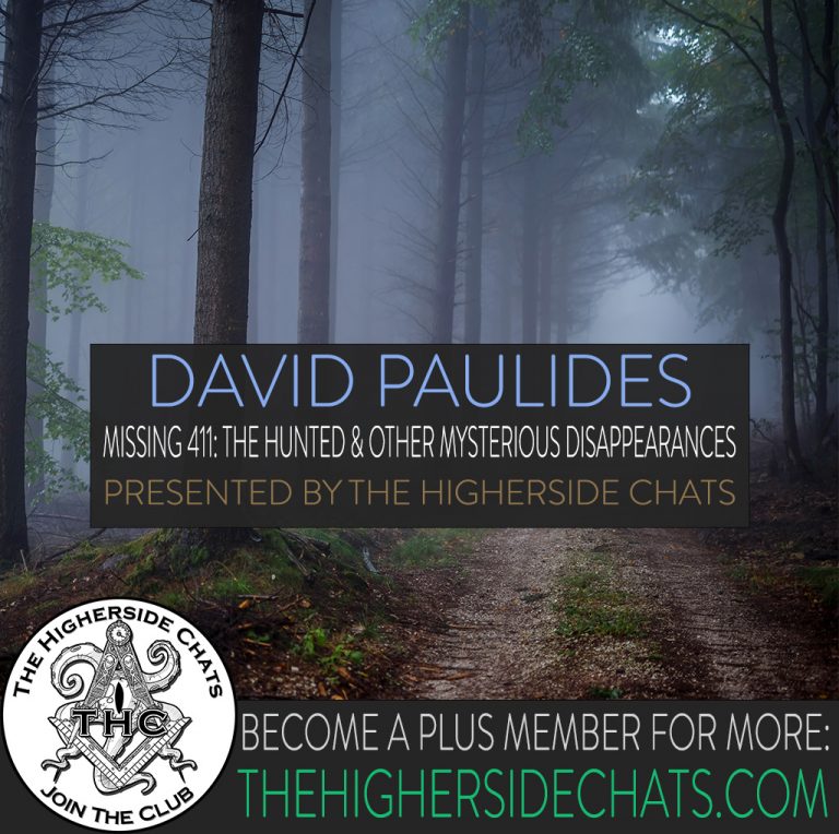 David Paulides talking Missing 411 and disappearances on The Higherside Chats Podcast