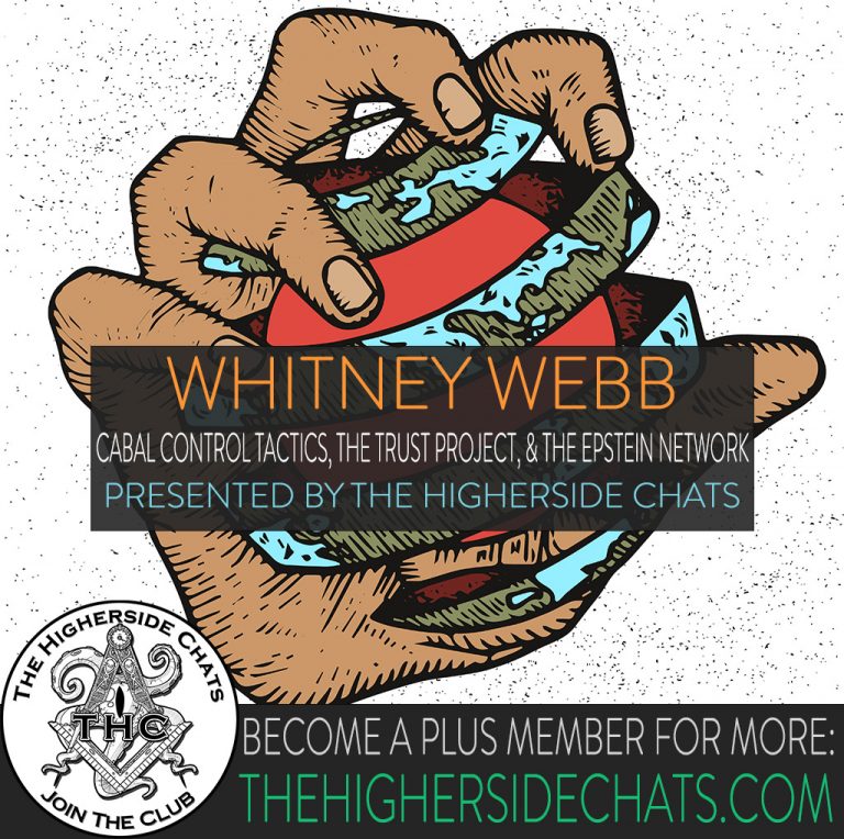 Whitney Webb talks Jeffrey Epstein Conspiracy on The Higherside Chats Podcast