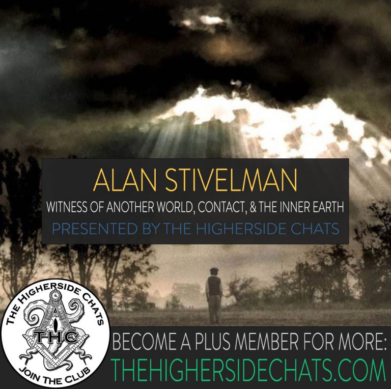 Alan Stivelman Contact Witness of Another World Aliens Interview on The Higherside Chats Podcast