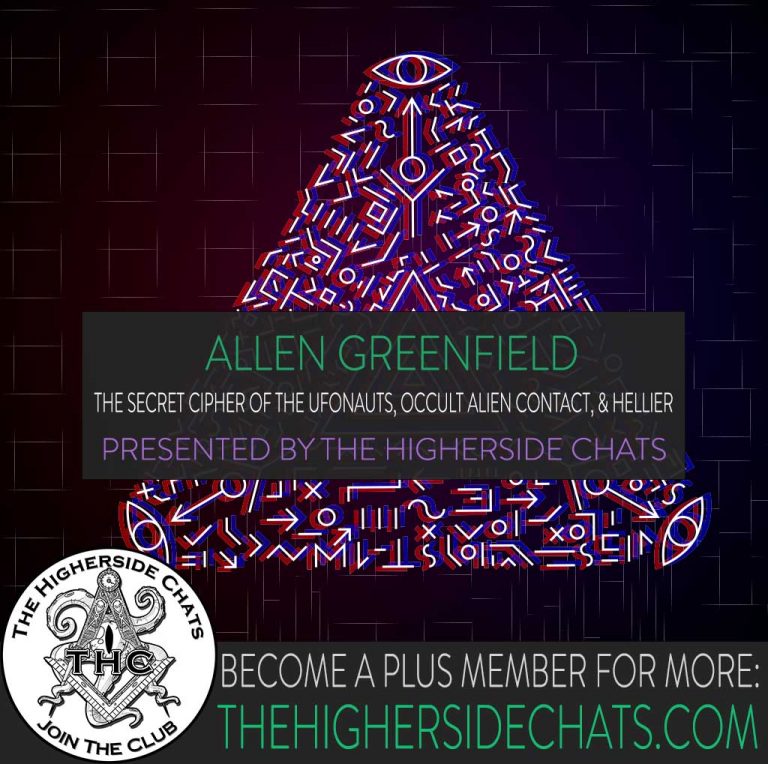 Allen Greenfield Secret Cipher Interview on The Higherside Chats Podcast