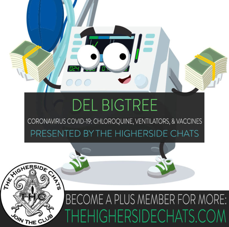 Del Bigtree Coronavirus Covid-19 Conspiracy on The Higherside Chats Podcast