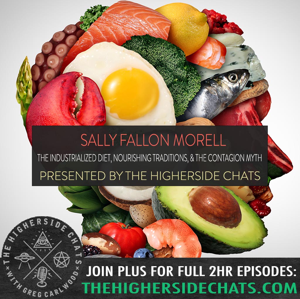 Sally Fallon Morell | The Industrialized Diet, Nourishing Traditions, & The Contagion Myth